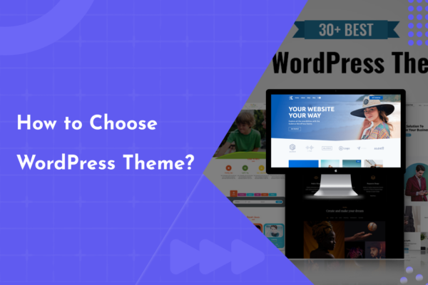 How to Choose the Right WordPress Theme