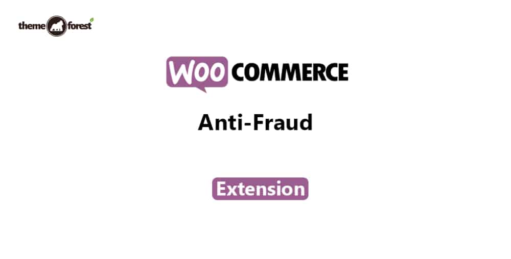 WooCommerce Anti Fraud Extension